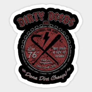 DIRTY DEEDS Sticker